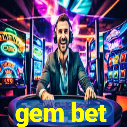 gem bet